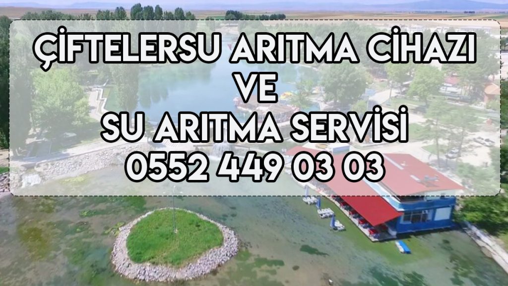 cifteler su aritma cihazi ve su aritma servisi